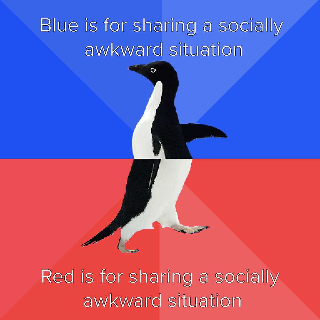 Social Awkwardness Penguin Poster with Blue and Red