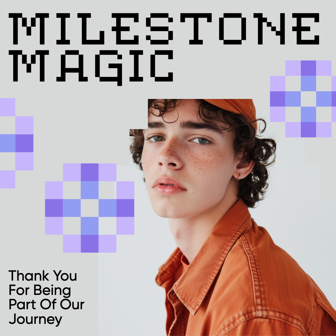 Milestone Magic Appreciation Instagram Square Post